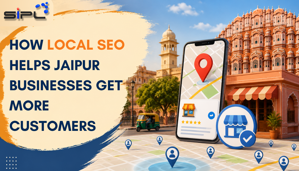How Local SEO Helps Jaipur Businesses Get More Customers